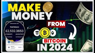 How to Make Money on Bitcoin in 2024: Top Strategies and Tips