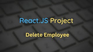 React.Js Project | Delete User from User List | HTTP Delete Method