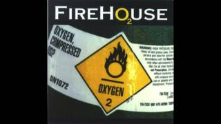 Firehouse - Don't Fade On Me