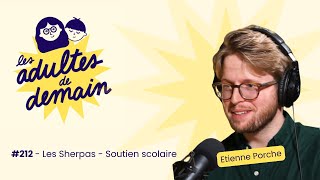 Pourquoi le soutien scolaire connait-il un tel succès ? -  Etienne Porche (Les Sherpas) - 212