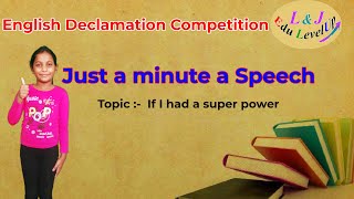 English Declamation Competition  |  Just a minute a Speech | L\u0026J Edu LevelUp