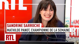 Sandrine Sarroche : Mathilde Panot, sa championne de la semaine