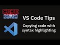 VS Code tips — Copying code with syntax highlighting
