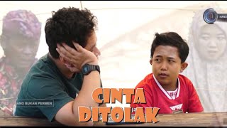 CINTA DITOLAK EMANG NGGAK ENAK