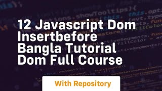 12 javascript dom insertbefore bangla tutorial dom full course
