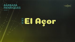 XXI EL AÇOR - Tunídeos + Bárbara Henriques