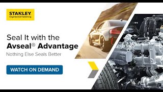 Seal it with the Avseal Advantage | STANLEY Talks | Webinar