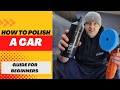 How To Polish A Car | Guide For Beginners