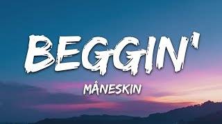 Måneskin - Beggin_ (Lyrics)