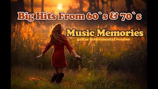 Music Memories - Big Hits from 60`s & 70`s Instrumental