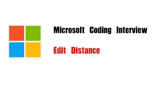 Microsoft Coding Interview Question | Leetcode 72 | Edit Distance