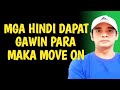 Mga Dapat Ihinto Para Maka Move On Ka Na