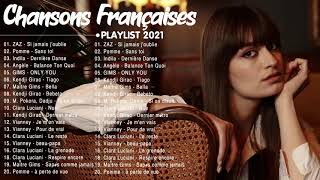 Musique Francaise 2021 ♫ Playlist Chanson Francaise 2021