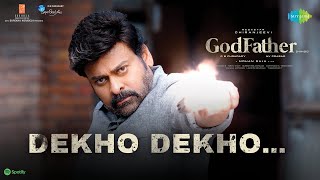 Dekho Dekho - Video Song | God Father | Megastar Chiranjeevi | Nayanthara | Thaman S | Mohan Raja