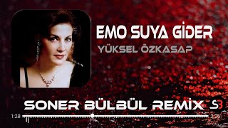 Yüksel Özkasap - Emo Suya Gider Eli Boş Gelir | Soner Bülbül Remix | Tiktok Remi