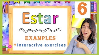 The verb ESTAR + Examples + INTERACTIVE exercises