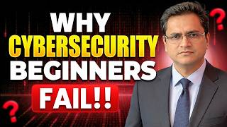Why Cyber Security Beginners Fail In Their Career (Avoid These Mistakes) ❌ 🙄