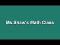Ms Shaws Math Class