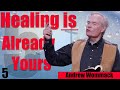 🔥 Andrew Wommack 🔥 Healing is yours, take it!