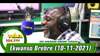 Ekwanso Brebre with Odi Ahenkan Kwame Yeboah (10/11/2021)