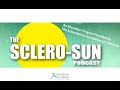 The Sclero-Sun Podcast S2E5 