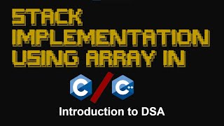Stack Implementation Using Dynamic Array in C/C++ | Data Structures in C (Ep. 10)
