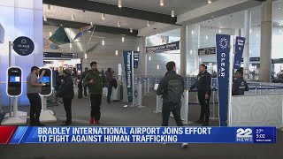 Bradley International Airport joins nationwide effort to help fight against human trafficking