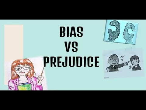 Bias Vs Prejudice - YouTube