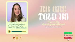 Gentle Parenting like a Teacher with Arielle Fodor