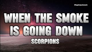 When The Smoke Is Going Down - Scorpions (Lyrics)🎵