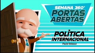 Diplomacia 360º 2022.2 - Semana Aberta - Política Internacional