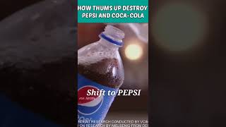 How Thums Up destroy Pepsi and Coca-Cola