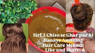 Sirf 3 Chizo se Banaye Amazing Hair Care Mehndi #mehndi #haircare #handmade #hair #skincare #beauty