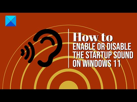 Enable or Disable the Startup Sound on Windows 11