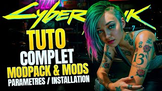 Tuto COMPLET INSTALLER \u0026 PARAMÉTRER MODS et MODPACK | Cyberpunk 2077 \u0026 Phantom Liberty