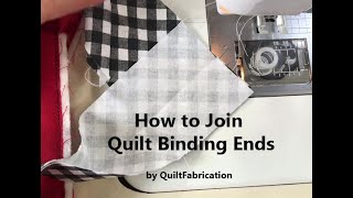 How to Join Quilt Binding Ends - Step by Step