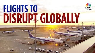 Flight Disruption Warning As Airbus Requests Modifications To 6,000 Planes | N18G | CNBC TV18