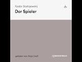 der spieler – fjodor dostojewskij erzählung klassiker – komplettes hörbuch