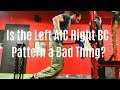 Is the Left AIC Right BC Pattern a Bad Thing?