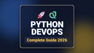 Python for DevOps: Top Use Cases & Automation Guide (2026)