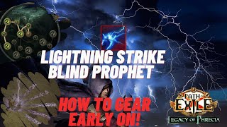 Lightning Strike Blind Prophet - How To Gear in Early Maps - Poe Legacy of Phrecia Build Guide