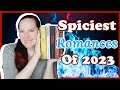 The HOTTEST Romances I Read in 2023 | All the 🌶🌶🌶🌶