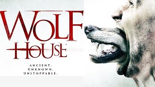 WOLF HOUSE [SUPERNATURAL TERRORS] 🎬 Full Exclusive Monster Horror Movie Premiere 🎬 English HD 2023