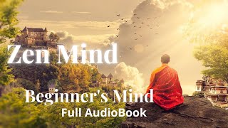 Zen Mind - [Beginner's Mind ] - Informal Talks on Zen Meditation and Practice