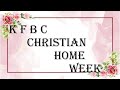 KFBC Christan Home Week Bible Study