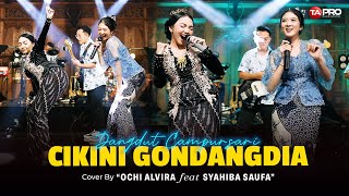 Ochi Alvira ❌ Syahiba Saufa - Cikini Gondangdia (Dangdut Koplo Version)