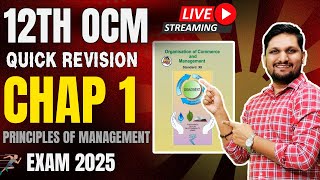 Quick Revision | OCM :- Chap 01: Principles of Management | 12th Board Exam 2025 | Flow Chart Notes