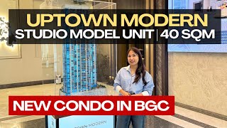 UPTOWN MODERN: STUDIO MODEL UNIT TOUR (Newest pre-selling condo in BGC) | 6 YEARS TO PAY!