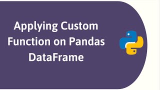 Applying Custom Function on Python Pandas DataFrame Columns using Lambda expressions