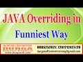 Java Tutorials | JAVA Overriding in Funniest Way by DURGA Sir